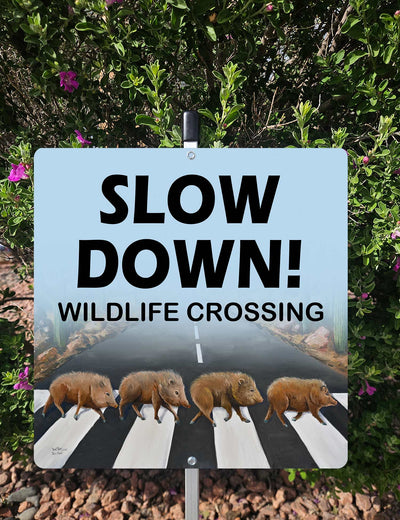 Javelina, Slow down for wildlife Yard Sign – Chuck Watkins