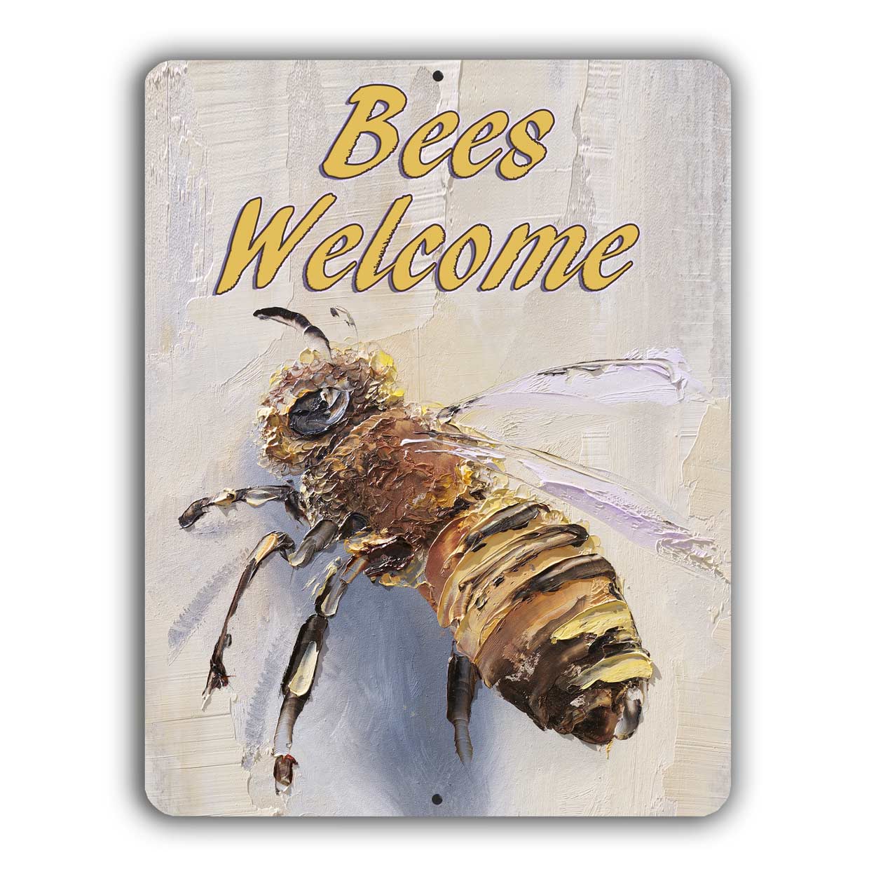 Bees Welcome Garden Sign – Aluminum – Chuck Watkins – Southwest Wall Art Print by Chuck Watkins