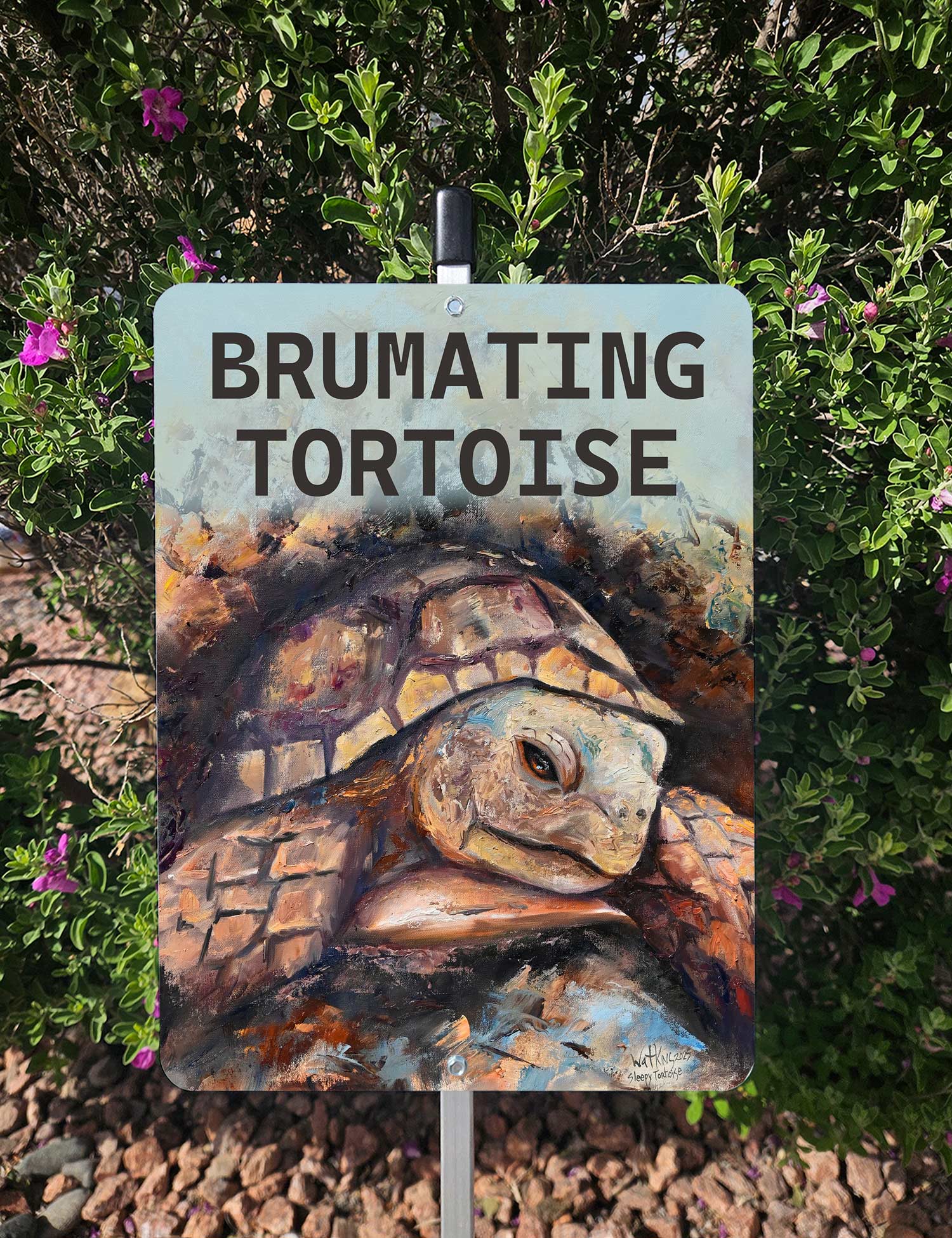 Brumating Tortoise yard Sign - Aluminum - Chuck Watkins