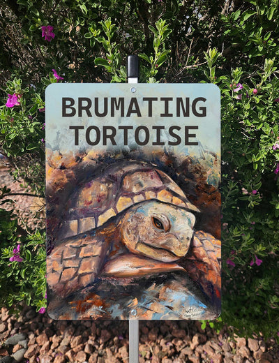 Brumating Tortoise yard Sign - Aluminum - Chuck Watkins