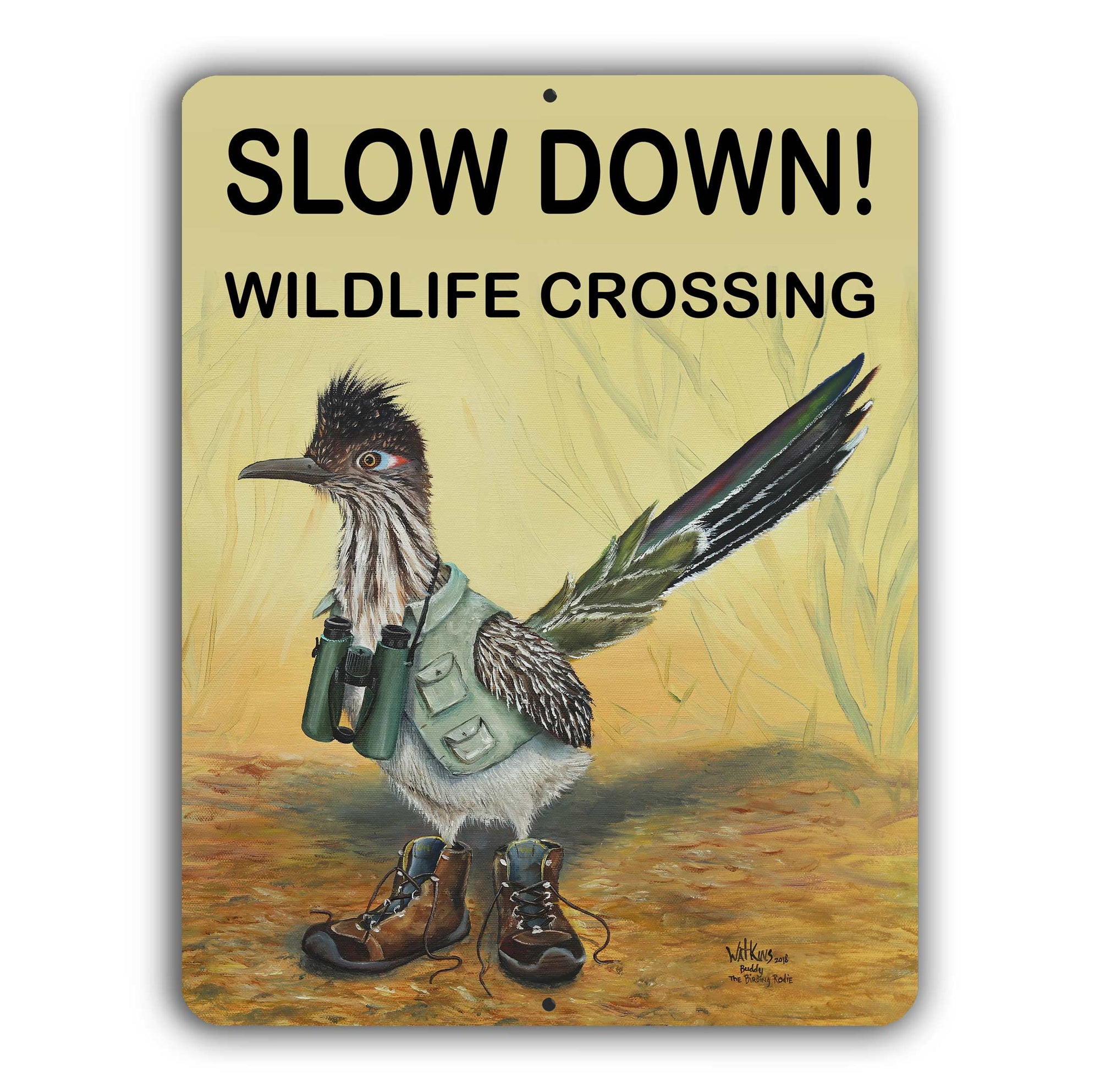Buddy! Slow down for wildlife roadrunner Yard Sign – Aluminum – Chuck Watkins by Chuck Watkins