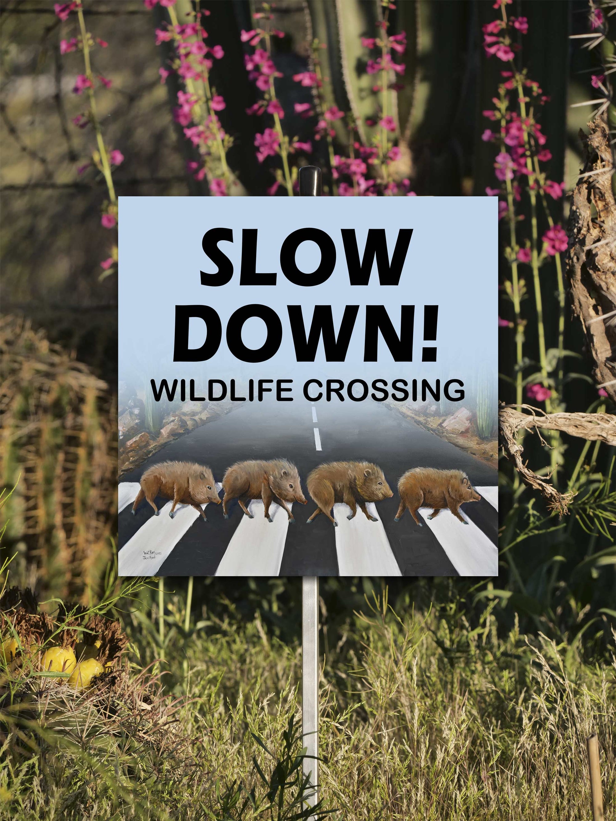 Javelina, Slow down for wildlife Yard Sign  – Chuck Watkins